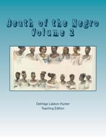 Death of the Negro: an African American in the Development of Black opular Culture (Volume 2) 1981928103 Book Cover