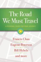The Road We Must Travel: A Personal Guide for Your Journey 1617952915 Book Cover