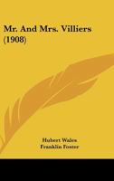 Mr. and Mrs. Villiers 1437112919 Book Cover