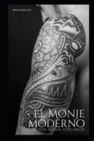 El Monje Moderno: La vida con valor. (Spanish Edition) B08NNMSS62 Book Cover