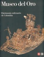 Museo De Oro. Patrimonio Milen 9583801356 Book Cover