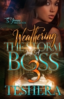 Weathering The Storm With A Boss 3 B0BL2S1TBF Book Cover