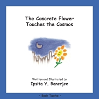 The Concrete Flower Touches the Cosmos: Book Twelve 1989372430 Book Cover