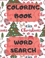 Coloring Book Word Search: Large Print Puzzle Book For Kids, Christmas Coloring Book, Christmas Word Search 1711576204 Book Cover