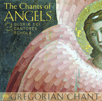The Chants of Angels: Gregorian Chant 1557259259 Book Cover