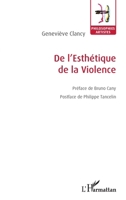 De l'Esthétique de la Violence (Philosophies-Artistes) (French Edition) 2343137609 Book Cover