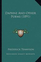 Daphne and Other Poems 1443771511 Book Cover