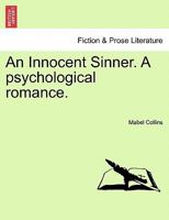 An Innocent Sinner. A psychological romance. Vol. II of III 1241485976 Book Cover