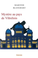 Mystère au pays de Viltréloin (French Edition) 2334162140 Book Cover
