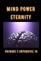 Mind Power Eternity: Transformation in Progress B09ZCVYNWX Book Cover