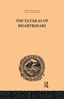 The Satakas of Bhartrihari. Translated Into English From the Original Sanskrit by B. Hale Wortham 1016300484 Book Cover