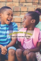 The Collection of Jokes: Laugh out Loud Jokes for Kids: Gifts for Kids B0948LPKL8 Book Cover