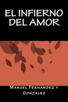 El infierno del amor 152361983X Book Cover