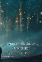 Written in the Stars (Thriller) B0DR5C2R7N Book Cover