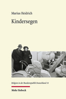 Kindersegen: Der Geburtenruckgang ALS Soziokulturelle Herausforderung Fur Gesellschaft Und Protestantismus (1949-1989) 3161613937 Book Cover