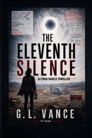 The Eleventh Silence: A Kora Vance Novel Series (The Cora Vance Series) B0GZ7HFJ5F Book Cover