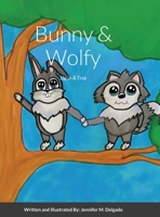 Bunny & Wolfy 1716592968 Book Cover