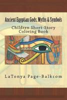 Ancient Egyptian Myths of The Neteru: Children Short-Story Coloring Book 1523221615 Book Cover