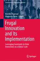 Frugal Innovation and Its Implementation: Leveraging Constraints to Drive Innovations on a Global Scale 3030671186 Book Cover