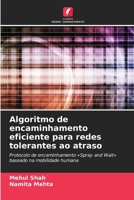 Algoritmo de encaminhamento eficiente para redes tolerantes ao atraso (Portuguese Edition) 6630241665 Book Cover