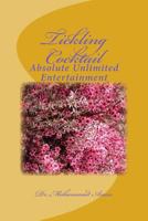Tickling Cocktail: Absolute Unlimited Entertainment 1500241083 Book Cover