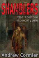 Shamblers: the zombie apocalypse 1500505935 Book Cover