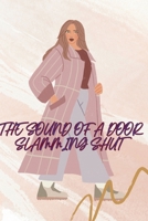 Lucy Mills: The Sound Of A Door Slamming Shut B0DVRFWQMQ Book Cover