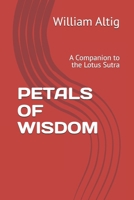 PETALS OF WISDOM: A Companion to the Lotus Sutra B0D3BX12VY Book Cover
