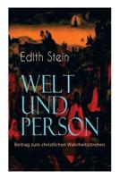 Welt Und Person - Beitrag Zum Christlichen Wahrheitsstreben (Vollstndige Ausgabe) 8026886305 Book Cover