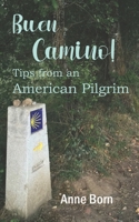 Buen Camino!: Tips from an American Pilgrim 1974252817 Book Cover