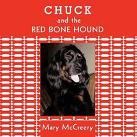 Chuck and the Red Bone Hound 1456710524 Book Cover