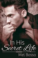 In His Secret Life 1719442584 Book Cover