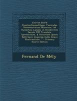 Exuviæ Sacræ Constantinopolitanæ. Fasciculus Documentorum Minorum, Ad Byzantina Lipsana in Occidentem Sæculo XIII Translata. Spectantium, & Historiam ... Gallo-Græci Illustrantium ... 1289429030 Book Cover