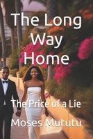 The Long Way Home: The Price of a Lie B0F677MM79 Book Cover