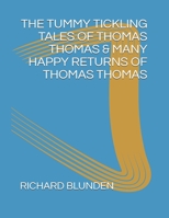 The Tummy Tickling Tales of Thomas Thomas & Many Happy Returns of Thomas Thomas B096LTRWSR Book Cover