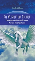 Die Weisheit der Dichter: Theosophie und Esoterik in den Werken der Dichtkunst 3347008758 Book Cover