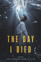 The Day I Died 1735088749 Book Cover