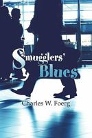 Smugglers' Blues 1605637572 Book Cover