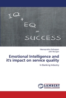 Emotional Intelligence and it's impact on service quality 6206155188 Book Cover