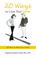 20 Ways to Lose Your Lover: (20 Ways to Keep Your Lover) B0CKF3C3CM Book Cover
