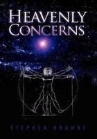Heavenly Concerns 1453591494 Book Cover