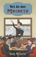 Much Ado about Macbeth 1928025293 Book Cover