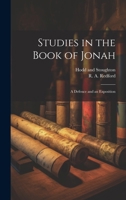 Studies in the Book of Jonah: A Defence and an Exposition 1021897043 Book Cover