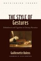 The Style of Gestures: Embodiment and Cognition in Literary Narrative 1421405180 Book Cover