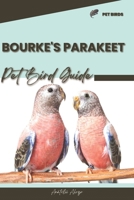 Bourke's Parakeet: Pet bird guide B0CQPLL32W Book Cover