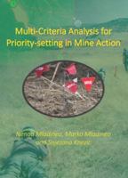 Multi-Criteria Analysis for Priority-Setting in Mine Action 3110630567 Book Cover