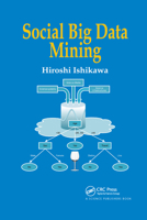 Social Big Data Mining 0367738422 Book Cover
