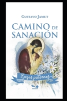 Camino de Sanaci�n: Lazos Paternos 170463217X Book Cover