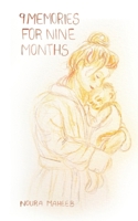 9 Memories for Nine Months B0BRJK1P8W Book Cover