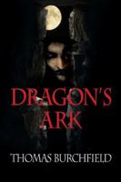 Dragon's Ark 0615385478 Book Cover